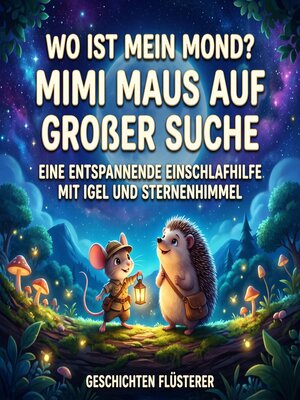 cover image of Wo ist mein Mond? Mimi Maus auf großer Suche